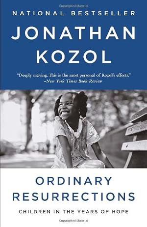 Seller image for Ordinary Resurrections: Children in the Years of Hope by Kozol, Jonathan [Paperback ] for sale by booksXpress
