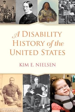 Immagine del venditore per A Disability History of the United States (ReVisioning American History) by Nielsen, Kim E. [Paperback ] venduto da booksXpress