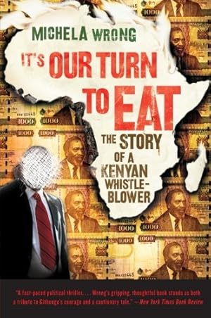 Seller image for It's Our Turn to Eat: The Story of a Kenyan Whistle-Blower by Wrong, Michela [Paperback ] for sale by booksXpress