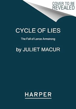 Seller image for Cycle of Lies: The Fall of Lance Armstrong by Macur, Juliet [Paperback ] for sale by booksXpress