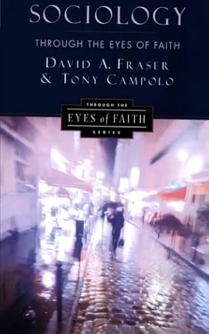 Seller image for Sociology Through the Eyes of Faith by Anthony Campolo, David A. Fraser [Paperback ] for sale by booksXpress