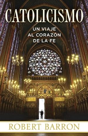 Imagen del vendedor de Catolicismo: Un Viaje al Corazon de la Fe (Spanish Edition) by Barron, Robert [Paperback ] a la venta por booksXpress