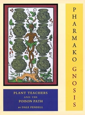 Seller image for Pharmako/Gnosis: Plant Teachers and the Poison Path by Pendell, Dale [Hardcover ] for sale by booksXpress