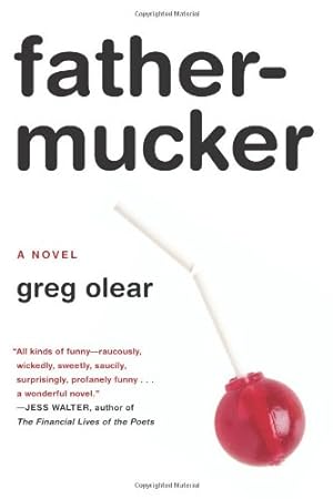 Seller image for Fathermucker: A Novel by Olear, Greg [Paperback ] for sale by booksXpress