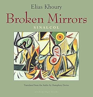 Seller image for Broken Mirrors: Sinalcol by Khoury, Elias [Paperback ] for sale by booksXpress