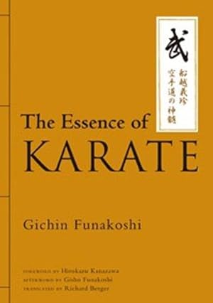Imagen del vendedor de The Essence of Karate by Funakoshi, Gichin [Hardcover ] a la venta por booksXpress