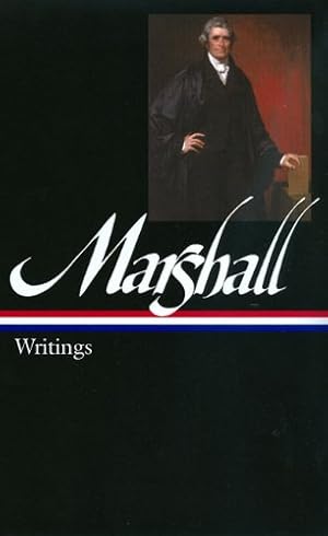 Immagine del venditore per John Marshall: Writings (LOA #198) (Library of America Founders Collection) by Marshall, John [Hardcover ] venduto da booksXpress