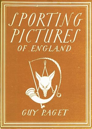Seller image for SPORTING PICTURES OF ENGLAND / GUY PAGET ; WITH 12 PLATES IN COLOUR AND 21 ILLUSTRATIONS IN BLACK & WHITE for sale by Z-A LLC