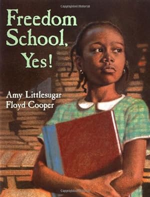 Immagine del venditore per Freedom School, Yes! by Littlesugar, Amy [Hardcover ] venduto da booksXpress