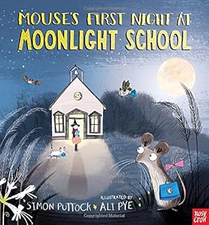 Seller image for Mouse's First Night at Moonlight School by Puttock, Simon [Hardcover ] for sale by booksXpress