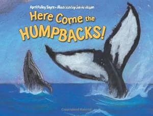 Seller image for Here Come the Humpbacks! by Sayre, April Pulley [Paperback ] for sale by booksXpress