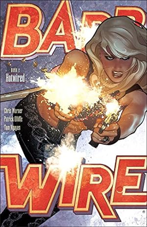 Seller image for Barb Wire Book 2: Hotwired by Warner, Chris [Paperback ] for sale by booksXpress