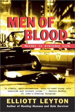Bild des Verkufers fr Men of Blood: Murder in Everyday Life by Leyton, Elliott [Paperback ] zum Verkauf von booksXpress