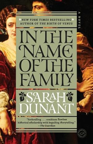 Image du vendeur pour In the Name of the Family: A Novel by Dunant, Sarah [Paperback ] mis en vente par booksXpress