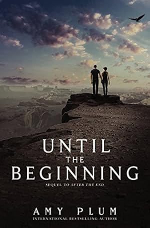 Immagine del venditore per Until the Beginning (After the End) by Amy Plum [Hardcover ] venduto da booksXpress