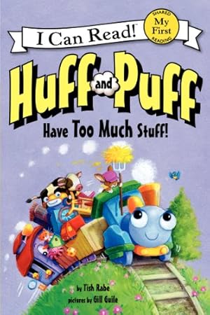 Seller image for Huff and Puff Have Too Much Stuff! (My First I Can Read) by Rabe, Tish [Hardcover ] for sale by booksXpress