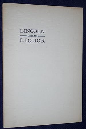Lincoln vs. (Versus) Liquor