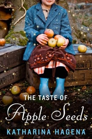 Seller image for The Taste of Apple Seeds: A Novel by Hagena, Katharina [Paperback ] for sale by booksXpress