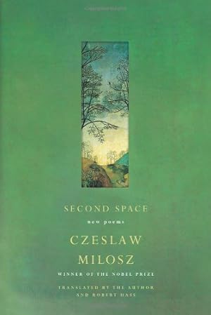 Seller image for Second Space: New Poems by Czeslaw Milosz [Paperback ] for sale by booksXpress