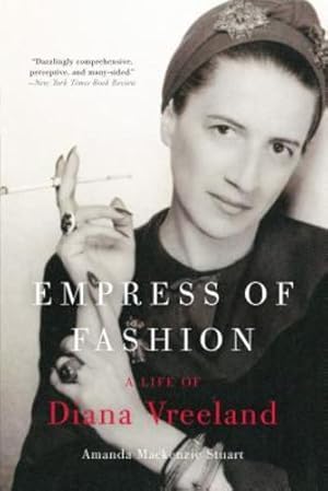 Immagine del venditore per Empress of Fashion: A Life of Diana Vreeland by Stuart, Amanda Mackenzie [Paperback ] venduto da booksXpress