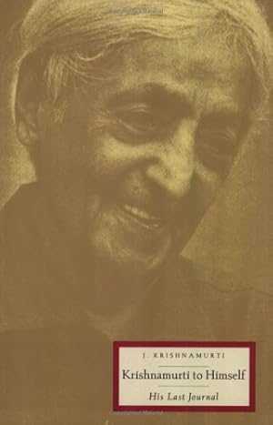 Seller image for Krishnamurti to Himself: His Last Journal by Krishnamurti, Jiddu [Paperback ] for sale by booksXpress