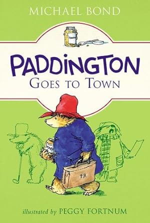 Imagen del vendedor de Paddington Goes to Town by Bond, Michael [Paperback ] a la venta por booksXpress