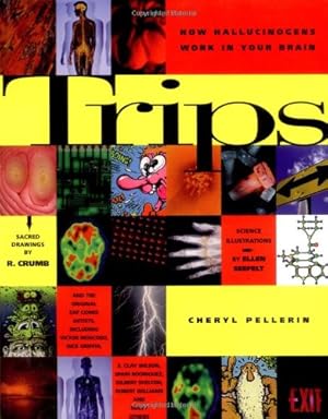 Seller image for Trips: How Hallucinogens Work in Your Brain by Pellerin, Cheryl [Paperback ] for sale by booksXpress