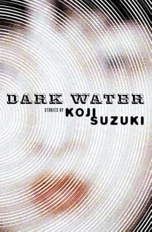 Seller image for Dark Water by Suzuki, Koji [Paperback ] for sale by booksXpress