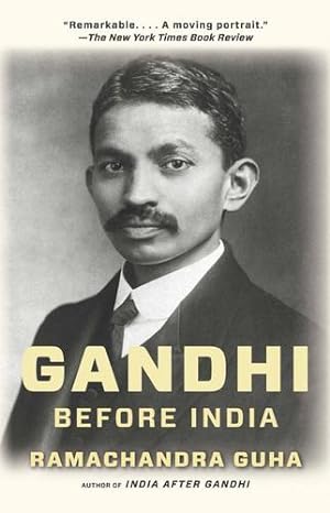 Seller image for Gandhi Before India by Guha, Ramachandra [Paperback ] for sale by booksXpress