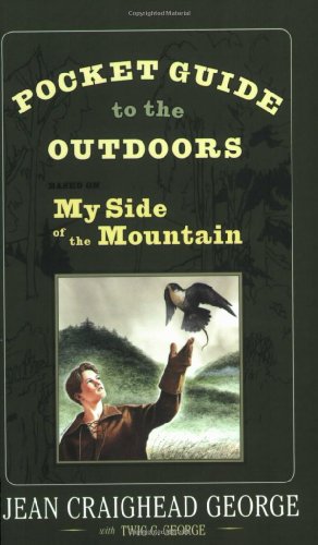 Imagen del vendedor de Pocket Guide to the Outdoors: Based on My Side of the Mountain by George, Jean Craighead, George, Twig C., George, John, George, T. Luke [Paperback ] a la venta por booksXpress