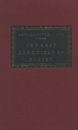 Bild des Verkufers fr The Last Chronicle of Barset (Chronicles of Barsetshire) by Trollope, Anthony [Hardcover ] zum Verkauf von booksXpress