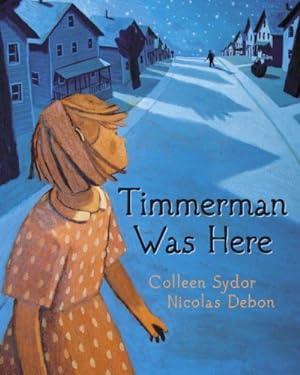 Immagine del venditore per Timmerman Was Here by Sydor, Colleen [Hardcover ] venduto da booksXpress