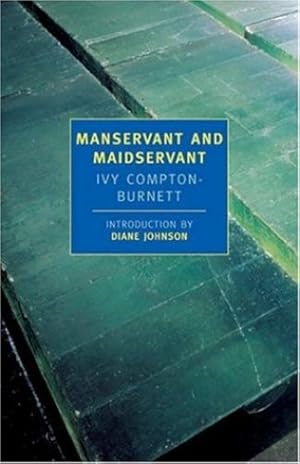 Seller image for Manservant and Maidservant (New York Review Books Classics) by Compton-Burnett, Ivy [Paperback ] for sale by booksXpress