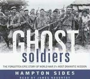 Seller image for Ghost Soldiers: The Forgotten Epic Story of World War II's Most Dramatic Mission by Sides, Hampton [Audio CD ] for sale by booksXpress