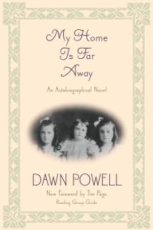 Seller image for My Home Is Far Away: An Autobiographical Novel by Dawn Powell [Paperback ] for sale by booksXpress