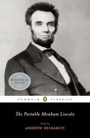 Seller image for The Portable Abraham Lincoln (Penguin Classics) by Lincoln, Abraham [Paperback ] for sale by booksXpress