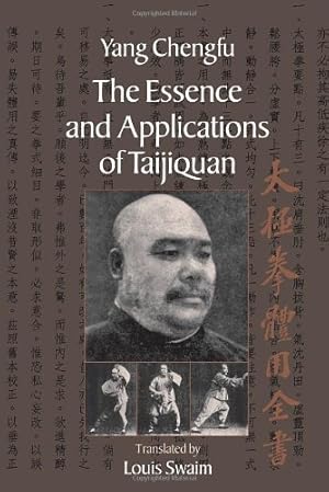 Image du vendeur pour The Essence and Applications of Taijiquan by Chengfu, Yang [Paperback ] mis en vente par booksXpress