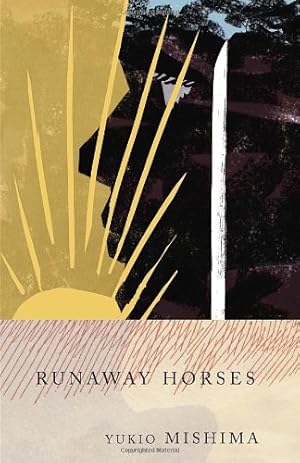 Immagine del venditore per Runaway Horses: The Sea of Fertility, 2 by Mishima, Yukio [Paperback ] venduto da booksXpress