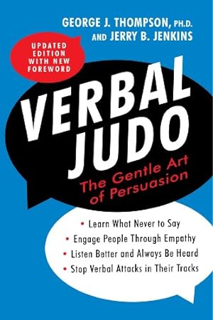 Seller image for Verbal Judo: The Gentle Art of Persuasion, Updated Edition by George J. Thompson, Jerry B. Jenkins [Paperback ] for sale by booksXpress