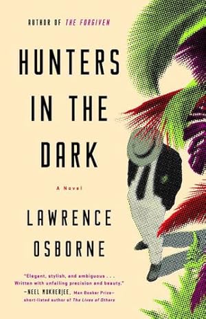 Seller image for Hunters in the Dark: A Novel by Osborne, Lawrence [Paperback ] for sale by booksXpress