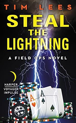 Immagine del venditore per Steal the Lightning: A Field Ops Novel by Lees, Tim [Mass Market Paperback ] venduto da booksXpress