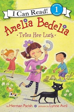 Seller image for Amelia Bedelia Tries Her Luck (I Can Read Level 1) by Parish, Herman [Hardcover ] for sale by booksXpress