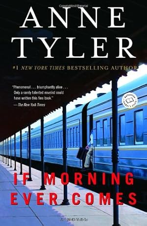 Seller image for If Morning Ever Comes: A Novel by Tyler, Anne [Paperback ] for sale by booksXpress