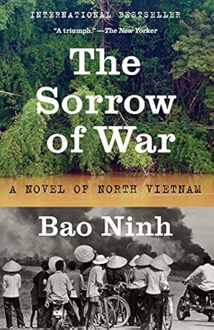 Immagine del venditore per The Sorrow of War: A Novel of North Vietnam by Ninh, Bao, Ninh, Bao [Paperback ] venduto da booksXpress
