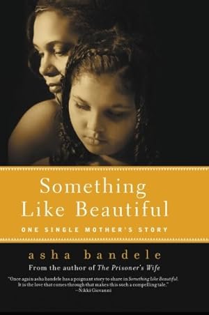 Seller image for Something Like Beautiful: One Single Mother's Story by bandele, asha [Paperback ] for sale by booksXpress