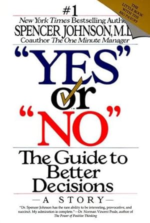 Seller image for Yes or No: The Guide to Better Decisions by Johnson M.D., Spencer [Paperback ] for sale by booksXpress