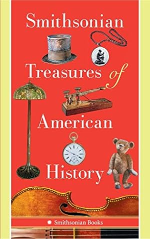Imagen del vendedor de Smithsonian Treasures of American History by Kendrick, Kathleen M., Liebhold, Peter [Paperback ] a la venta por booksXpress