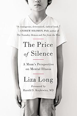 Seller image for The Price of Silence: A Mom's Perspective on Mental Illness by Long, Liza [Paperback ] for sale by booksXpress