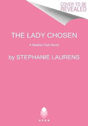 Seller image for The Lady Chosen: A Bastion Club Novel by Laurens, Stephanie [Paperback ] for sale by booksXpress
