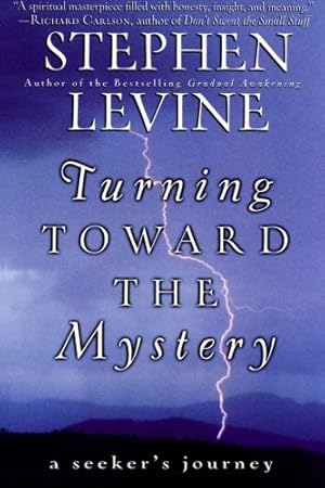 Imagen del vendedor de Turning Toward the Mystery: A Seeker's Journey by Levine, Stephen [Paperback ] a la venta por booksXpress
